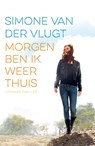 Morgen ben ik weer thuis - Simone van der Vlugt - 9789026335594