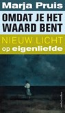Omdat je het waard bent - Marja Pruis - 9789026338441
