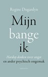 Mijn bange ik - Regine Dugardyn - 9789026341403