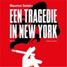 Een tragedie in New York - Maurice Seleky - 9789026341595