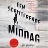 Een schitterende middag - Gin Phillips - 9789026342059