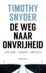 De weg naar onvrijheid - Timothy Snyder - 9789026343308