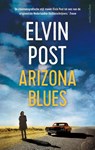 Arizona blues - Elvin Post - 9789026343414