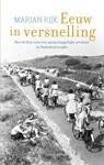 Eeuw in versnelling - Marian Rijk - 9789026343940