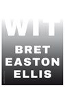 Wit - Bret Easton Ellis - 9789026348020