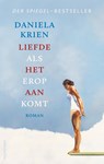 Liefde als het erop aankomt - Daniela Krien - 9789026348365