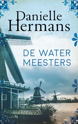 De watermeesters, Daniëlle Hermans -  - 9789026349379