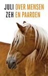 Over mensen en paarden - Juli Zeh - 9789026349539