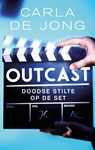 Outcast - Carla de Jong - 9789026350047