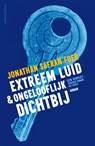 Extreem luid & ongelooflijk dichtbij - Jonathan Safran Foer - 9789026350337