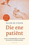 Die ene patiënt - Ellen de Visser - 9789026354151
