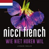 Wie niet horen wil, Nicci French -  - 9789026355622