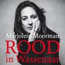 Rood in Wassenaar - Marjolein Moorman - 9789026358258