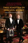Twee Schotten en heel veel whisky - Sam Heughan ; Graham McTavish - 9789026362170