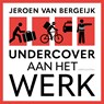 Undercover aan het werk - Jeroen van Bergeijk - 9789026363351