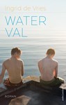 Water val - Ingrid de Vries - 9789026363795
