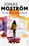Tot de dood ons scheidt - Jonas Moström - 9789026365720