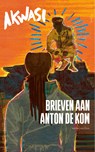 Brieven aan Anton de Kom - Akwasi - 9789026366093