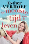 De mooiste tijd van je leven - Esther Verhoef - 9789026366925