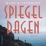 Spiegeldagen - Mark H. Stokmans - 9789026367090