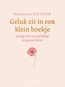 Geluk zit in een klein boekje - Marian Mudder - 9789026369186