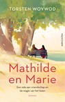Mathilde en Marie - Torsten Woywod - 9789026374470