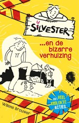 Silvester... en de bizarre verhuizing, Willeke Brouwer -  - 9789026623141