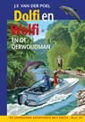 Dolfi en Wolfi en de oerwoudman - J.F. van der Poel - 9789026625060