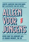 Alleen voor jongens - Judith Janssen-van den Barg - 9789026625275