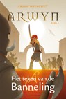 Het teken van de Banneling - Arjan Wilschut - 9789026625282