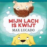 Mijn lach is kwijt, Max Lucado -  - 9789026626197