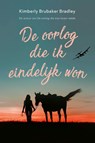 De oorlog die ik eindelijk won - Kimberly Brubaker Bradley - 9789026627774