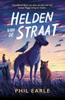 Helden van de straat - Phil Earle - 9789026627798