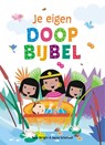 Je eigen doopbijbel - Sally Ann Wright ; Jayne Schofield - 9789026628269