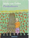 Plankenkoorts - Maria van Eeden - 9789027673084