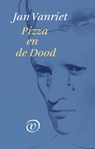 Pizza en de Dood - Jan Vanriet - 9789028211131