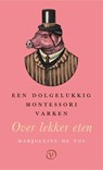 Een dolgelukkig Montessorivarken - Marjoleine de Vos - 9789028223264