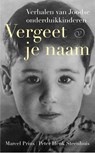 Vergeet je naam - Marcel Prins ; Peter Henk Steenhuis - 9789028230132