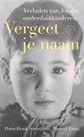 Vergeet je naam - Peter Henk Steenhuis ; Marcel Prins - 9789028231078