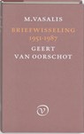 Briefwisseling 1951-1987 - M. Vasalis ; Geert van Oorschot - 9789028242661