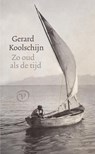 Zo oud als de tijd - Gerard Koolschijn - 9789028242784