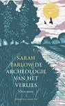 De archeologie van het verlies - Sarah Tarlow - 9789028243040