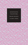 Wilde rozen en andere verhalen - Konstantin Paustovski - 9789028251106
