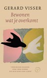 Bewonen wat je overkomt - Gerard Visser - 9789028252097