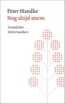 Nog altijd storm - Peter Handke - 9789028254138