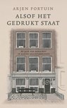 Alsof het gedrukt staat - Arjen Fortuin - 9789028254329