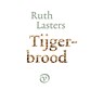 Tijgerbrood - Ruth Lasters - 9789028262614