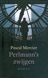 Perlmann's zwijgen - Pascal Mercier - 9789028423381