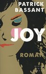 Joy - Patrick Bassant - 9789028424937