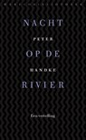 Nacht op de rivier - Peter Handke - 9789028425095